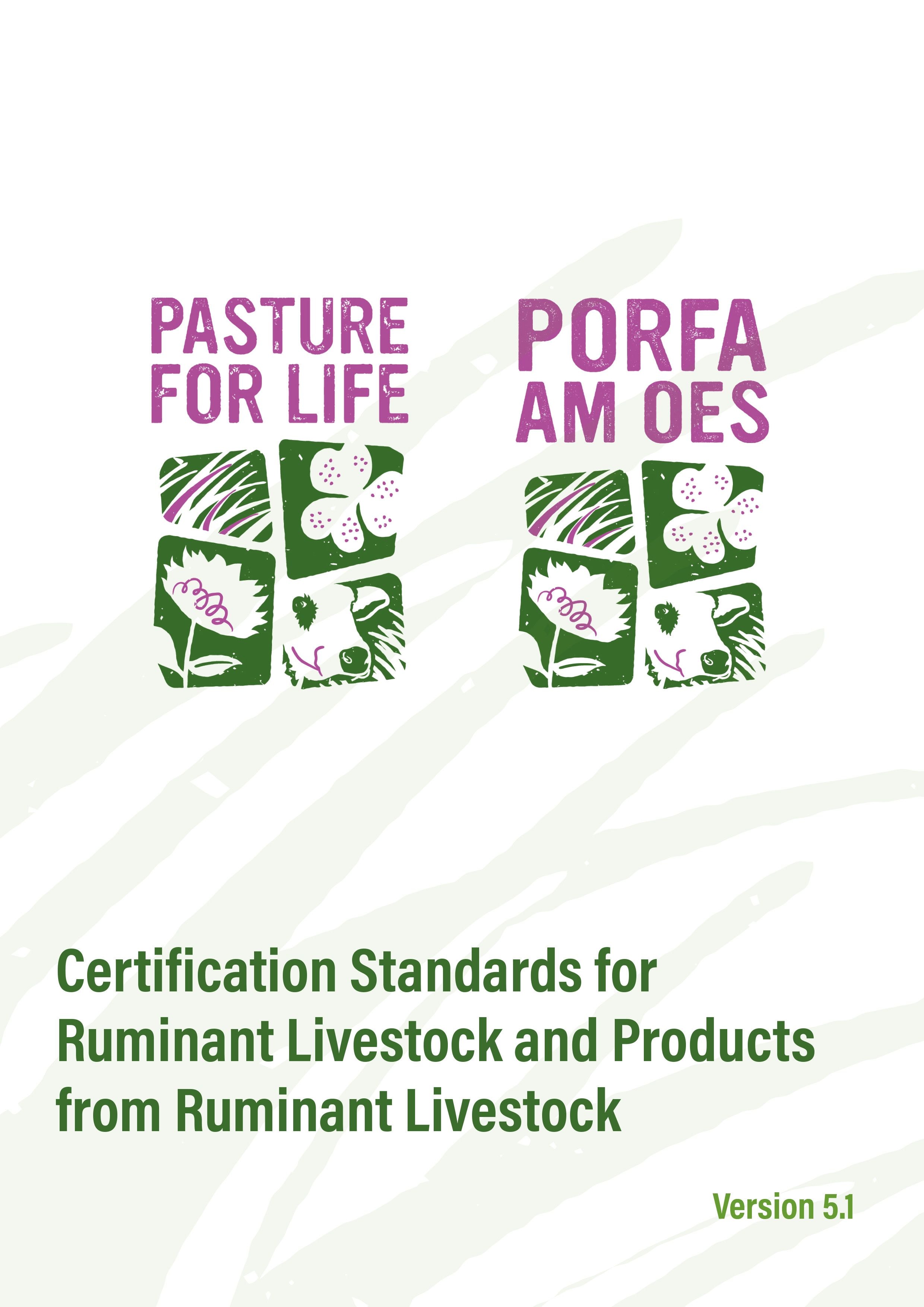 Certification Standards for Ruminant Livestock and Products from Ruminant Livestock. Version 5.1