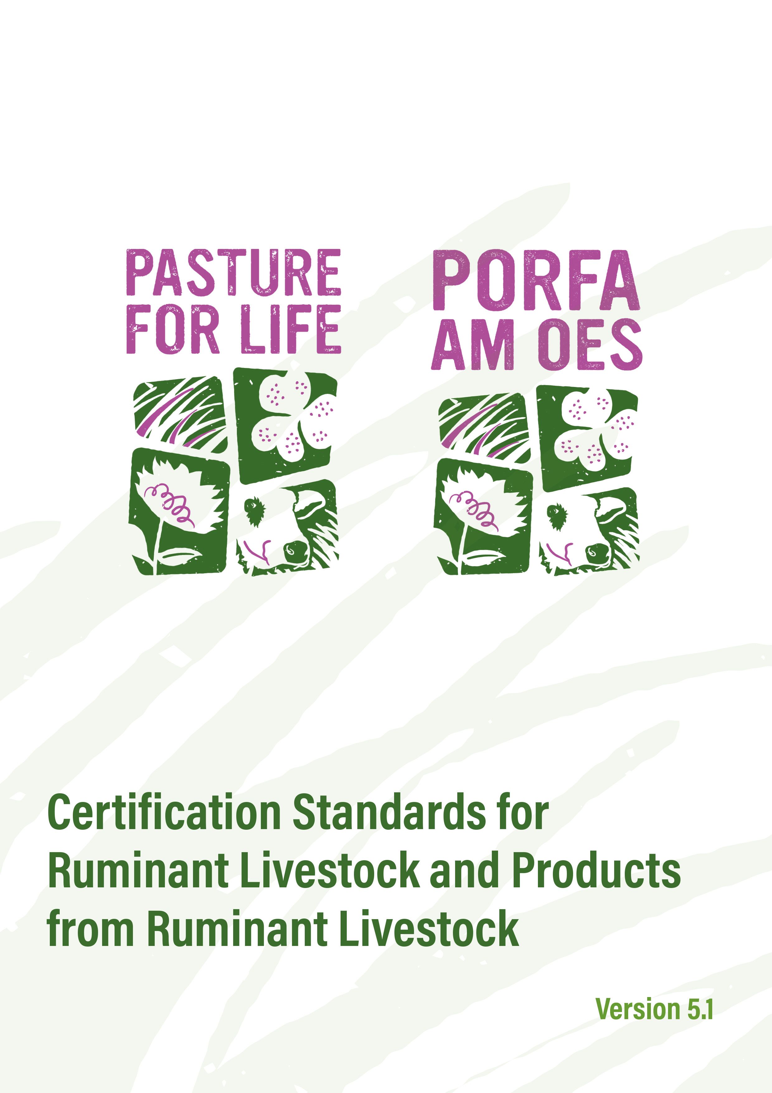 Certification Standards for Ruminant Livestock and Products from Ruminant Livestock. Version 5.1